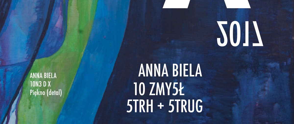 10 ZMYSŁ. Tożsamość w obliczu Jedni. Wystawa obrazów Anny Bieli